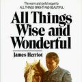 Cover Art for 9780312020316, All Things Wise and Wonderful by James Herriot