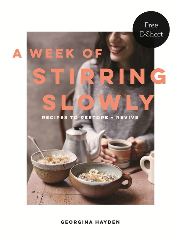 Cover Art for 9781473546929, A Week of Stirring Slowly by Georgina Hayden
