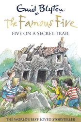 Cover Art for 9781444927573, Famous Five: Five On A Secret Trail: Book 15 by Enid Blyton