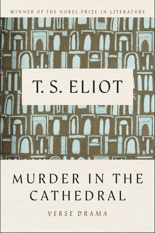 Cover Art for 9780156632775, Murder in the Cathedral by T. S. Eliot