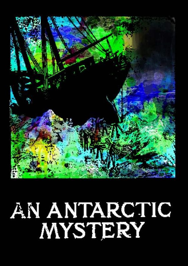 Cover Art for 1230000013645, An Antarctic Mystery by Verne Jules