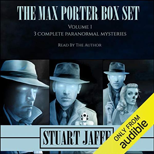 Cover Art for B01D29606I, The Max Porter Box Set, Volume 1: Max Porter Paranormal Mysteries Box Set by Stuart Jaffe