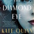 Cover Art for 9780063144705, The Diamond Eye by Kate Quinn