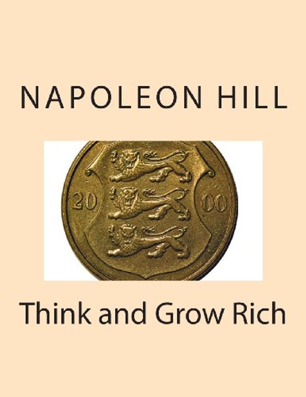 Cover Art for 9781493765256, Think and Grow Rich by Mr Napoleon Hill