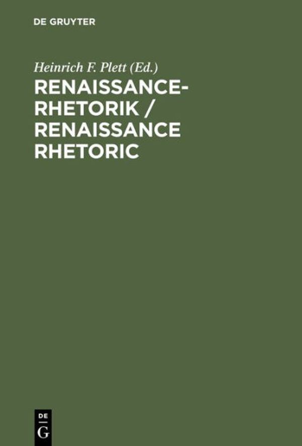 Cover Art for 9783110135671, Renaissance Rhetoric by Heinrich F. Plett