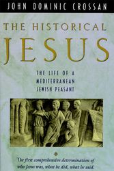 Cover Art for 9780060616298, The Historical Jesus by John Dominic Crossan