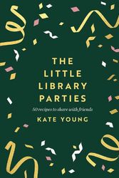 Cover Art for 9781803281230, The Little Library Parties by Kate Young