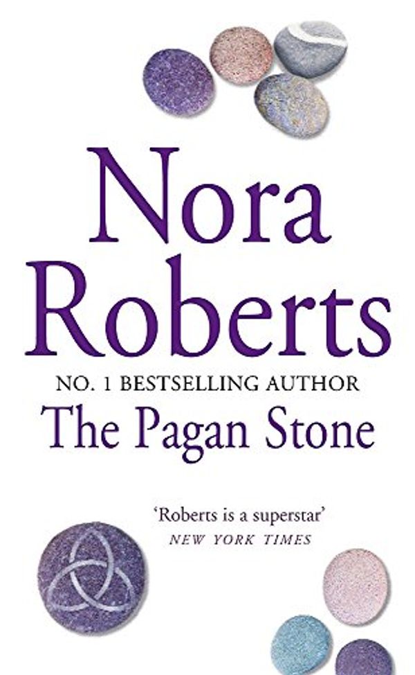 Cover Art for 9780749938864, The Pagan Stone: Number 3 in series by Nora Roberts