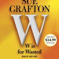 Cover Art for 9780553545241, W Is for Wasted: Kinsey Millhone Mystery by Sue Grafton