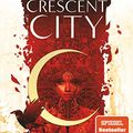 Cover Art for B08MFGFXL6, Crescent City 1 – Wenn das Dunkel erwacht (Crescent City-Reihe) (German Edition) by Sarah J. Maas