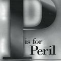 Cover Art for 9781440634079, P Is for Peril by Sue Grafton