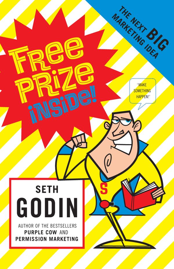 Cover Art for 9780141019710, Free Prize Inside by Seth Godin