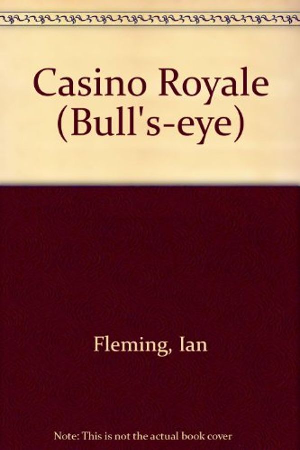 Cover Art for 9780091335717, Casino Royale (Bull's-eye) by Ian Fleming