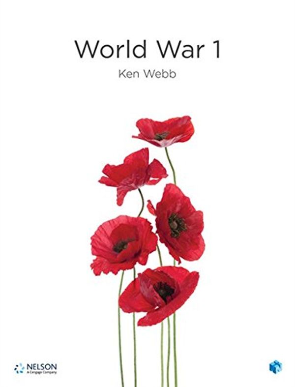 Cover Art for 9780170402071, Nelson Modern HistoryWorld War I Student Book with 4 Access Codes by Ken Webb