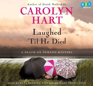 Cover Art for 9780307879103, Laughed 'Til He Died (Unabridged Audio CDs) by Carolyn Hart