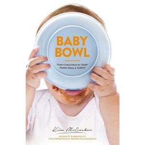 Cover Art for 9780994447883, Baby Bowl by Kim McCosker