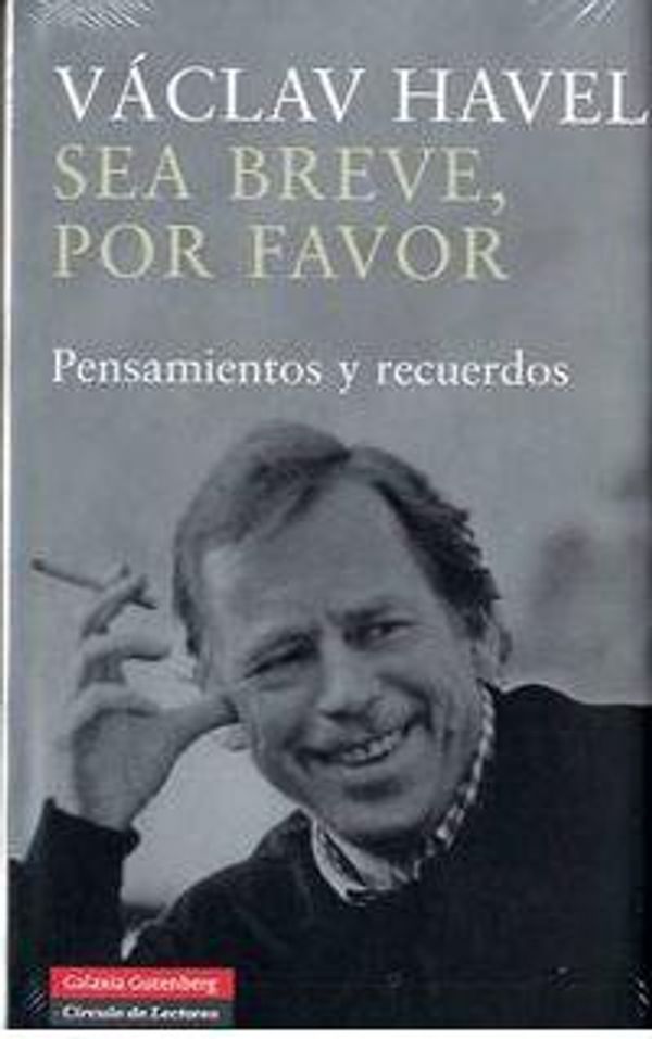 Cover Art for 9788481096729, Sea breve, por favor/ To the Castle and Back by Vaclav Havel