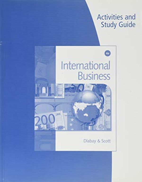 Cover Art for 9780538450522, Activities & Study Guide for Dlabay/Scott's International Business, 4th by James Scott, Les Dlabay