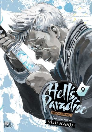 Cover Art for 9781974715305, Hell's Paradise: Jigokuraku, Vol. 9 (9) by Yuji Kaku