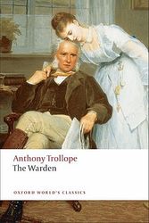 Cover Art for 9780199537785, The Warden by Anthony Trollope
