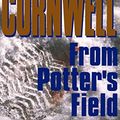 Cover Art for B001D202NO, From Potter's Field: Scarpetta 6 (Kay Scarpetta) by Patricia Cornwell