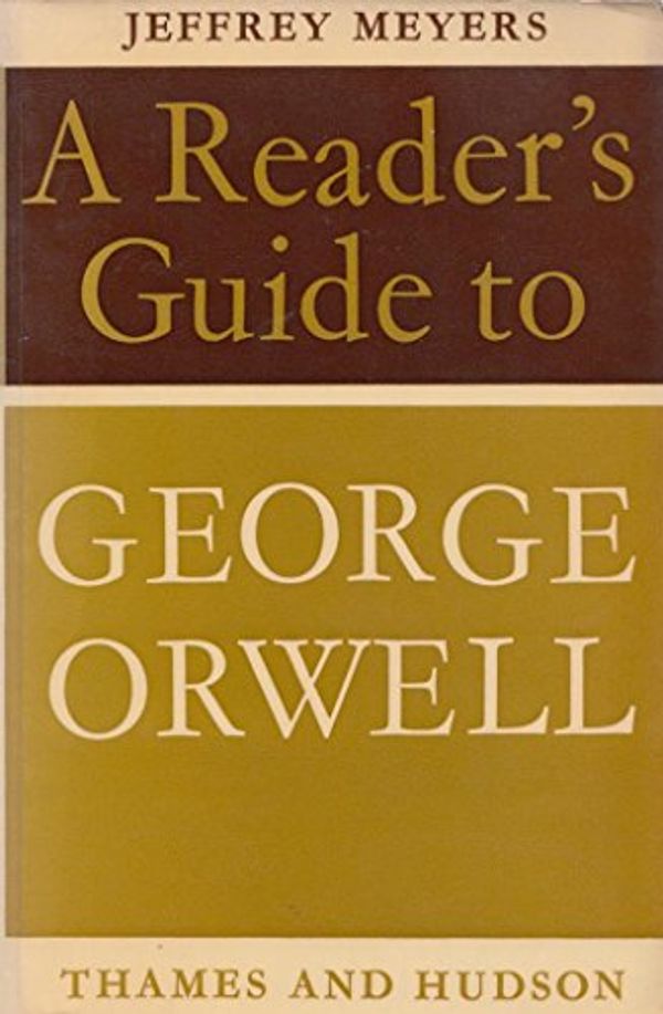 Cover Art for 9780500150160, George Orwell by Jeffrey Meyers