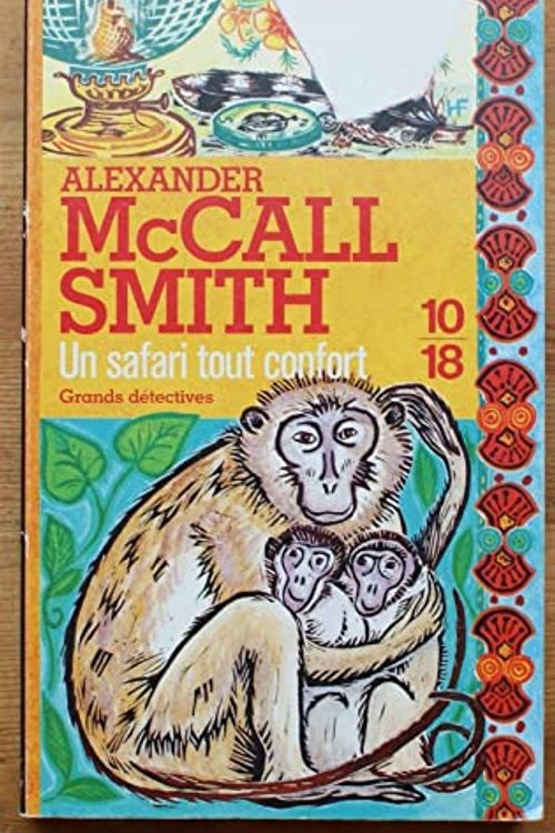 Cover Art for 9782264063120, Un safari tout confort by Alexander McCall Smith