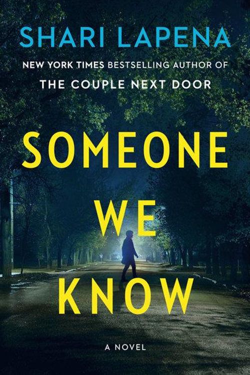 Cover Art for 9781984879387, Someone We Know: A Novel by Shari Lapena