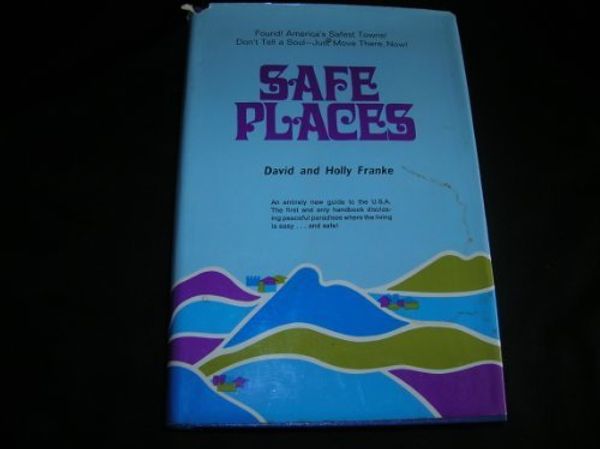 Cover Art for 9780870001345, Safe places by David Franke