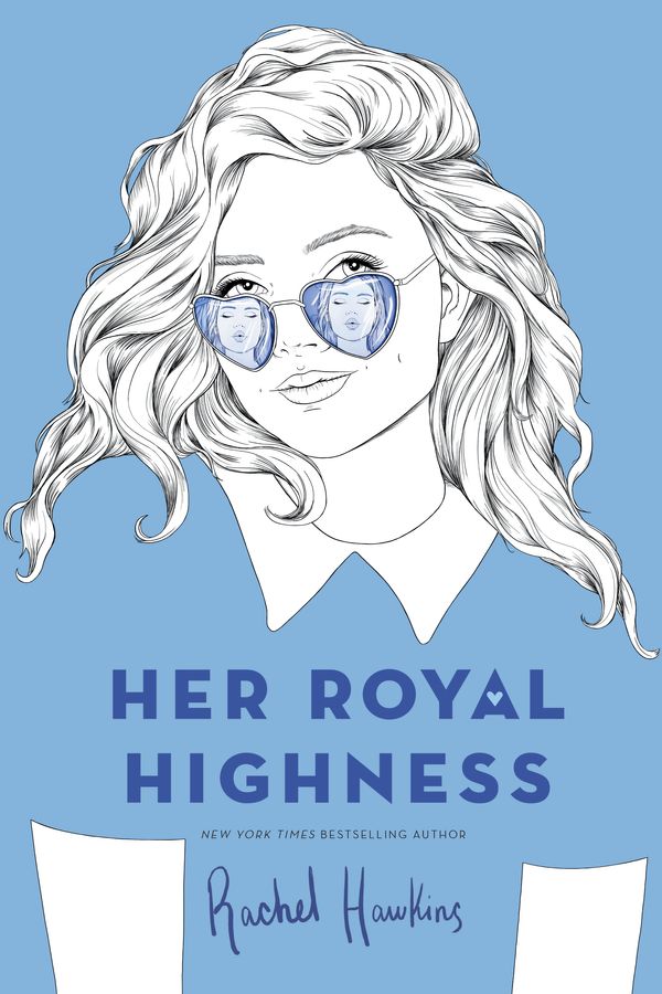 Cover Art for 9781524738280, Her Royal Highness (Royals) by Rachel Hawkins