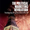 Cover Art for 9780719063060, Political Marketing Revolution by Lees-Marshment, Jennifer