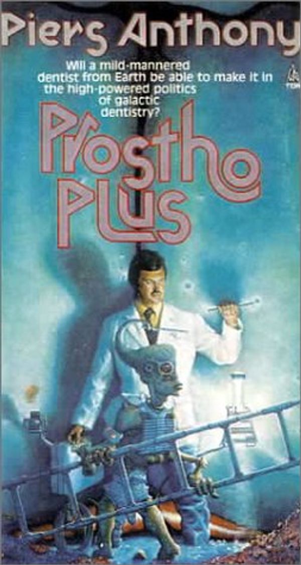 Cover Art for 9780785797739, Prostho Plus by Piers Anthony