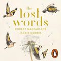 Cover Art for B07CT45Z8P, The Lost Words by Robert Macfarlane