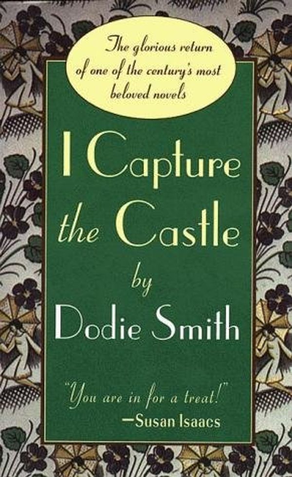 Cover Art for 9780312993023, I Capture the Castle by Dodie Smith