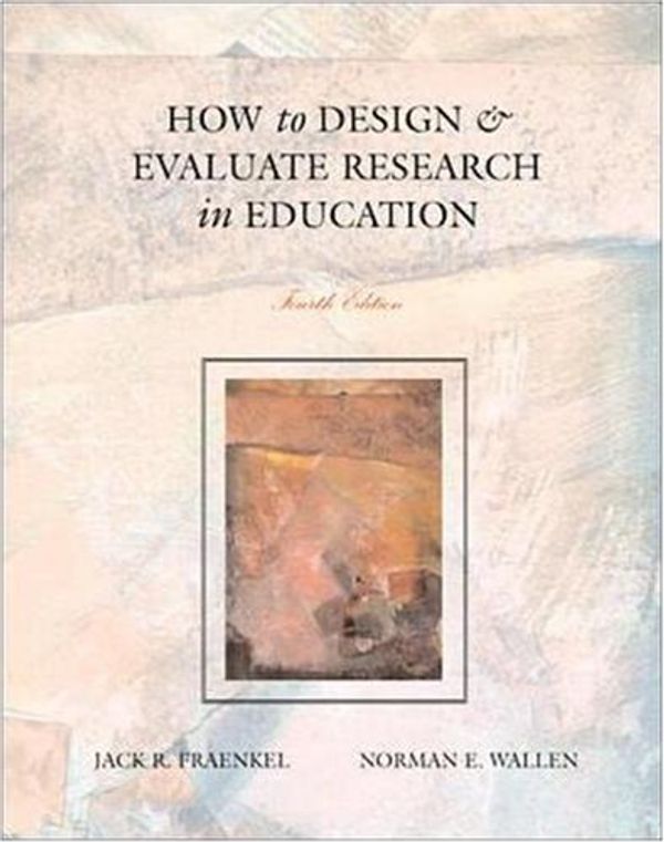 Cover Art for 9780073657288, How to Design and Evaluate Research in Education by Jack R. Fraenkel