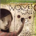 Cover Art for 9780747574729, Wolves in the Walls by Neil Gaiman