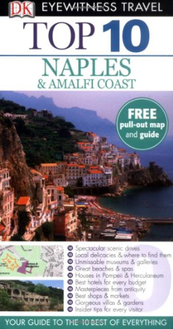 Cover Art for 9781405321303, DK Eyewitness Top 10 Travel Guide: Naples & the Amalfi Coast by Unknown
