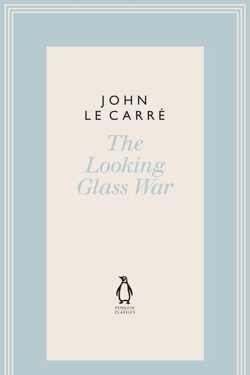 Cover Art for 9780241337141, The Looking Glass War (The Penguin John le Carré Hardback Collection) by John Le Carre