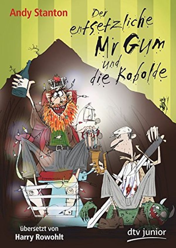 Cover Art for 9783423715508, Der entsetzliche Mr Gum und die Kobolde by Andy Stanton