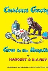 Cover Art for 9780881039832, Curious George Goes to the Hospital by Margret Rey