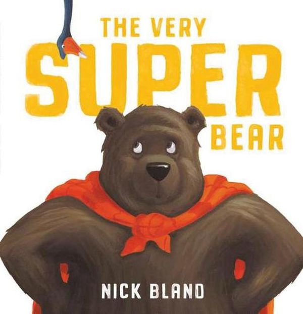 Cover Art for 9781761120503, The Very Super Bear Board Book by Nick Bland