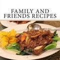 Cover Art for 9781493654017, Family and Friends Recipes by Debbie Miller