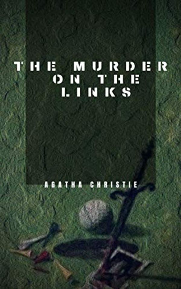 Cover Art for B087YPDXZ6, The Murder on the Links by Agatha Christie