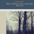 Cover Art for 9781505309379, How I Know God Answers Prayer by Rosalind Goforth