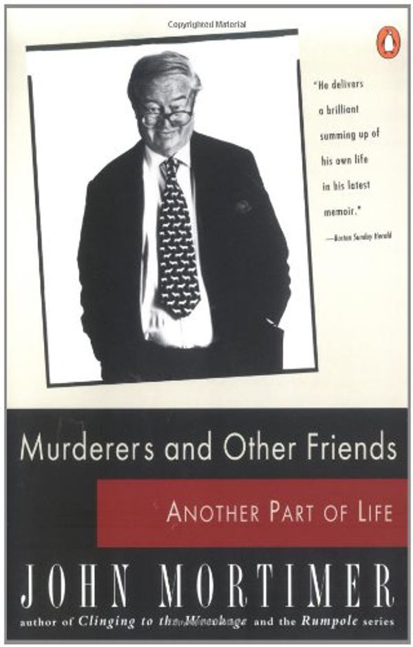 Cover Art for 9780140248005, Murderers and Other Friends: Another Part of Life by John Mortimer