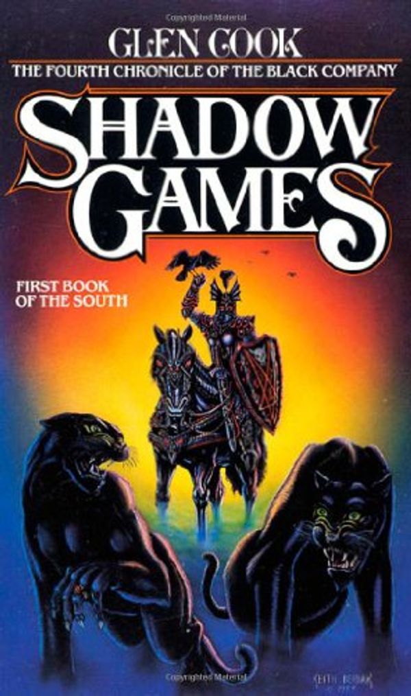 Cover Art for 9780812533828, Shadow Games: First Book of the South by Glen Cook