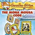 Cover Art for B01N31QLYU, The Mona Mousa Code（Geronimo Stilton #15)老鼠记者15ISBN9780439661645 by Geronimo Stilton