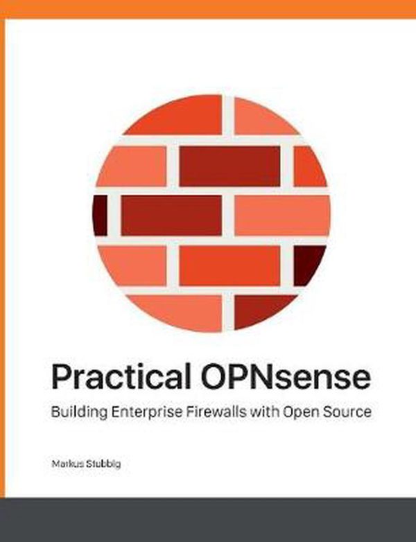 Cover Art for 9783748107231, Practical OPNsense by Markus Stubbig