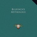 Cover Art for 9781169813779, Bulfinch's Mythology by Thomas Bulfinch