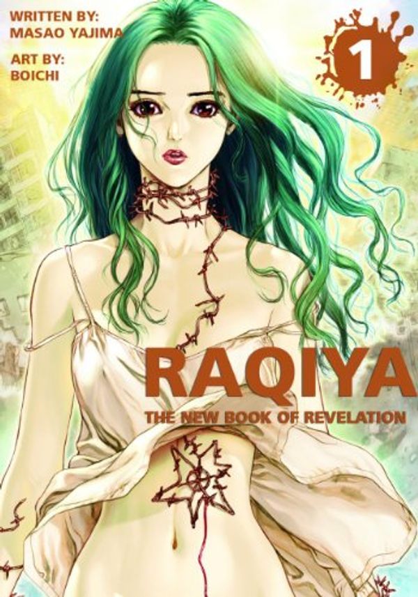 Cover Art for 9781935548584, Raqiya Volume 1: The New Book of Revelation by Masao Yajima